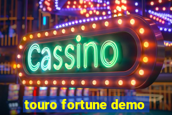 touro fortune demo